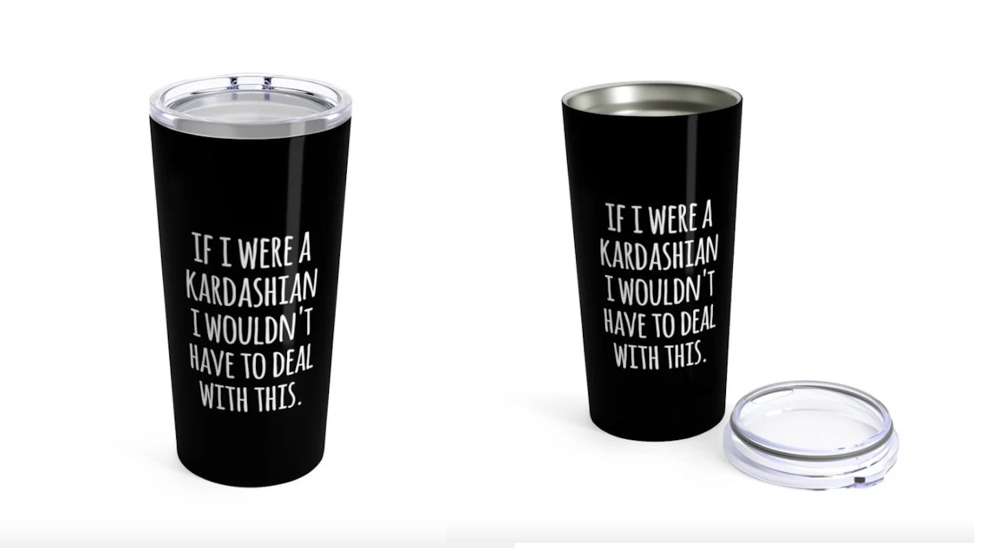 If I were a Kardashian I wouldn't have to deal with this - tumbler