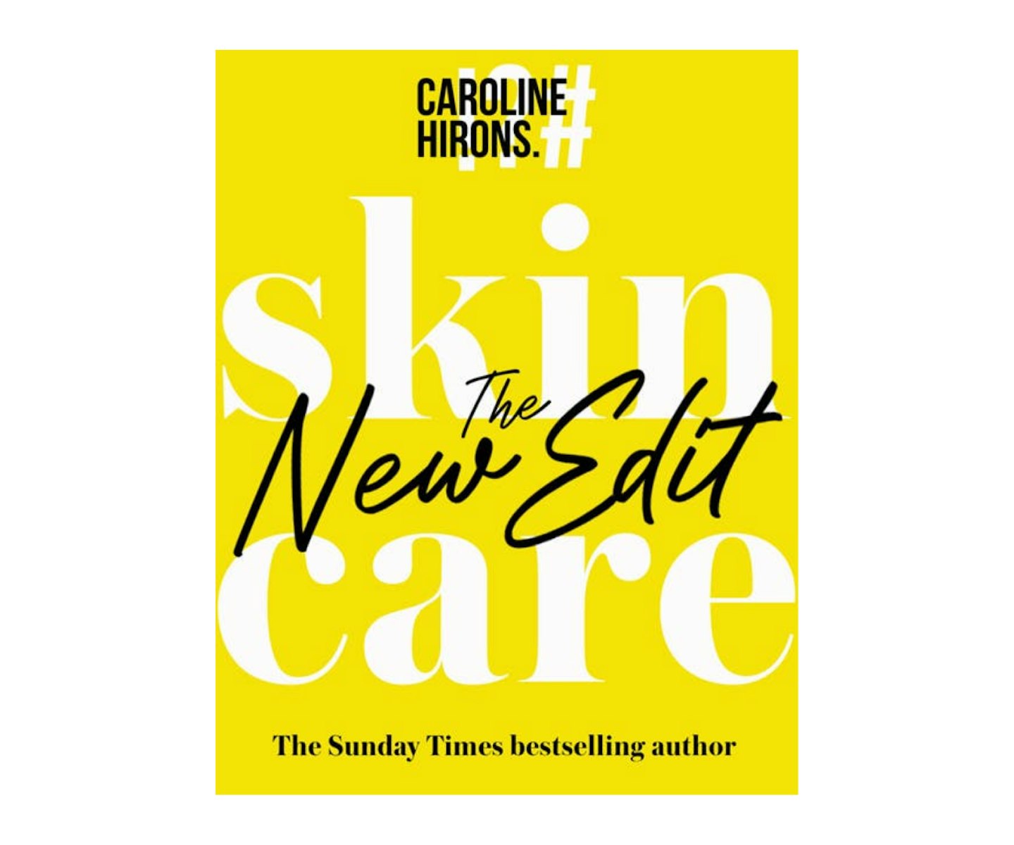 Skincare: The New Edit, Caroline Hirons