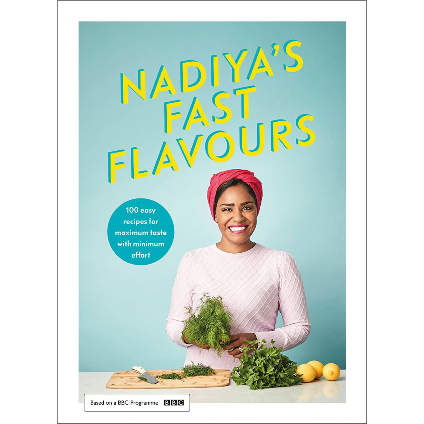 Nadiyau2019s Fast Flavours