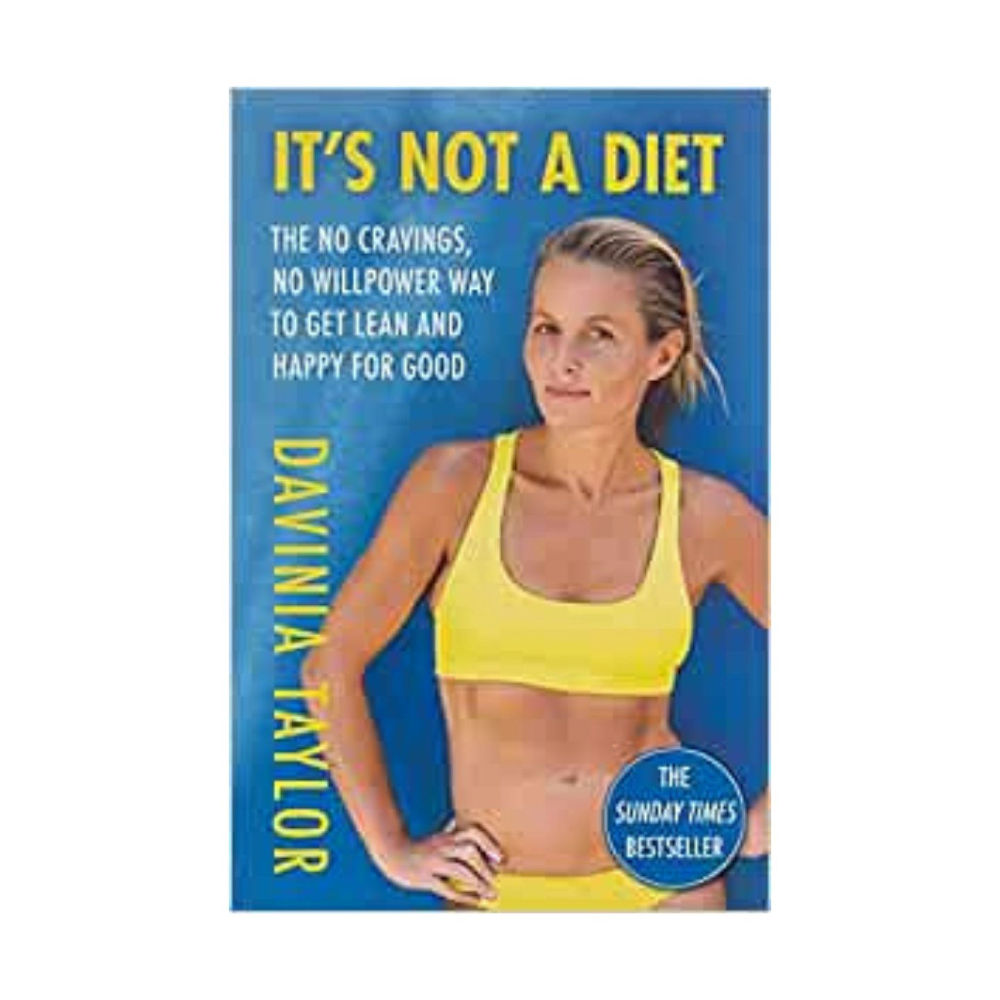 It's Not A Diet by Davinia Taylor