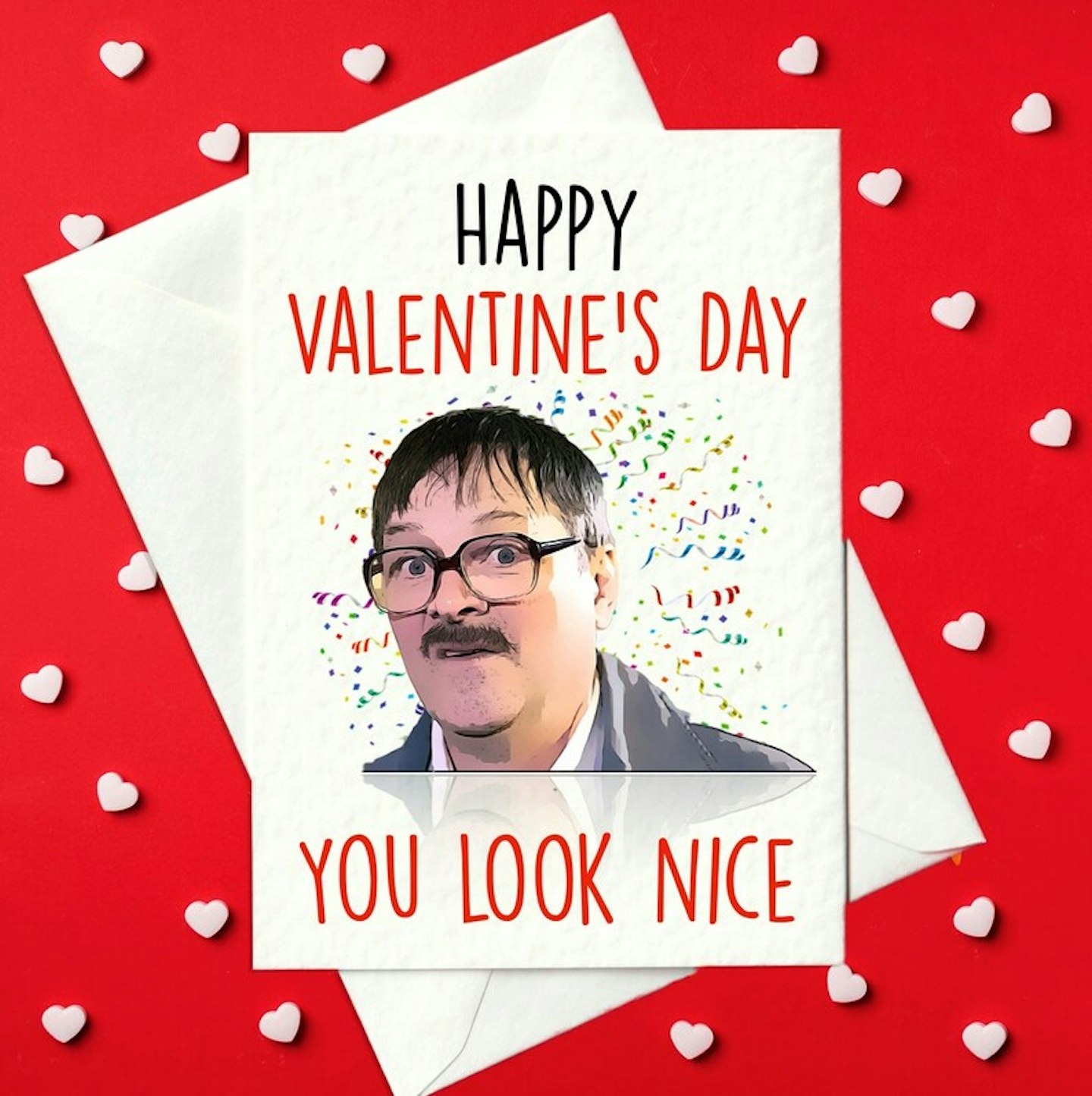 Happy Valentine's Day - You Look Nice - Jim, Friday Night Dinner Valentine's Card (A6)