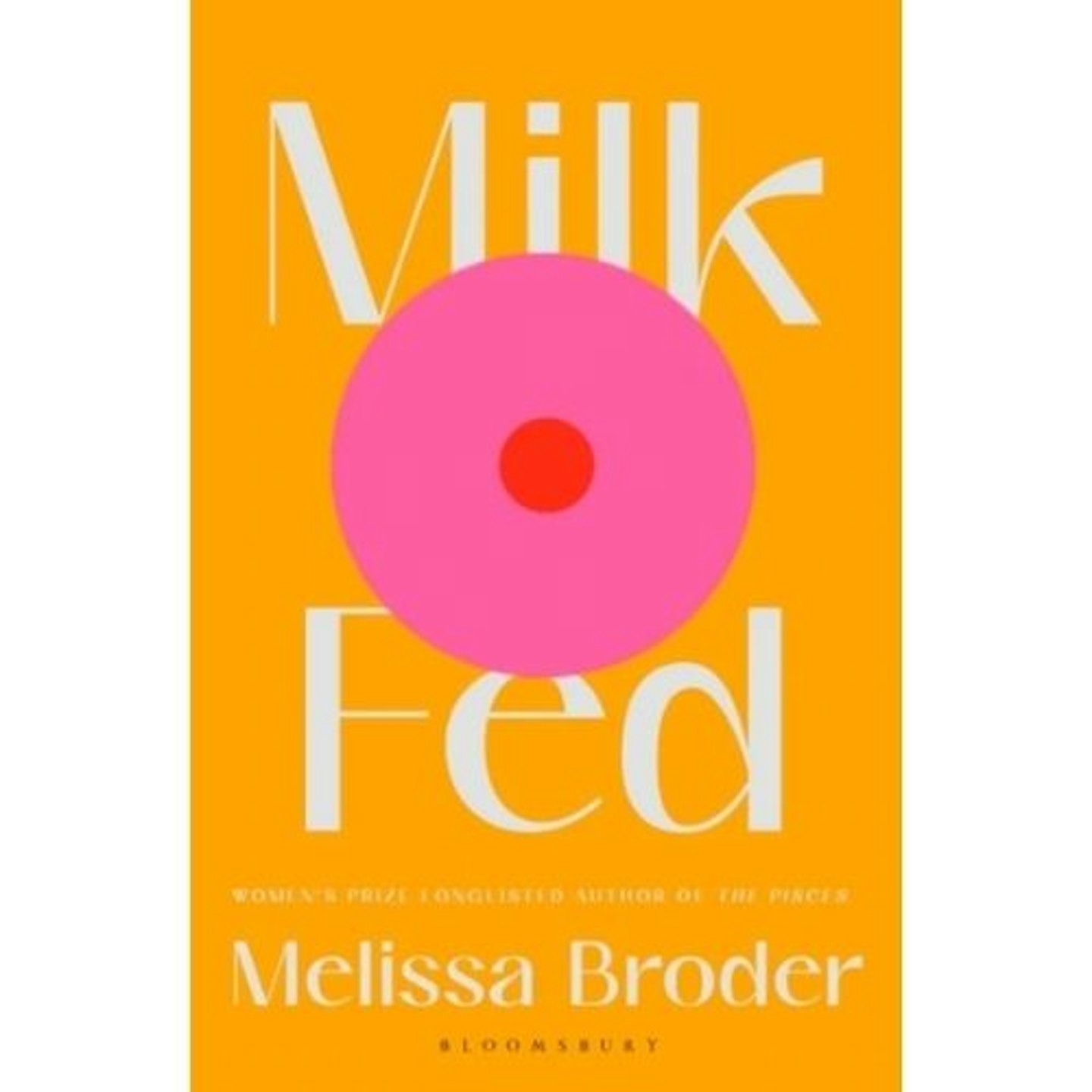 Milk Fed - Melissa Broder