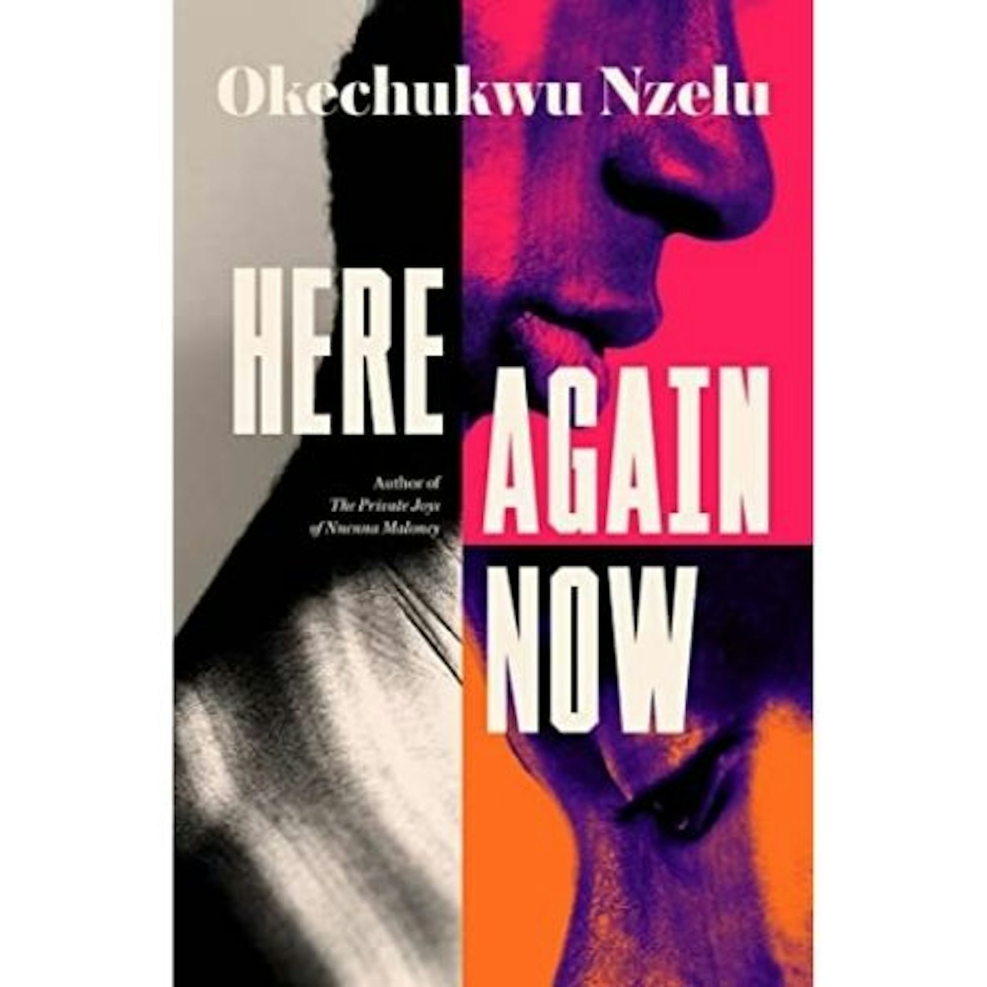 Here Again Now - Okechukwu Nzelu