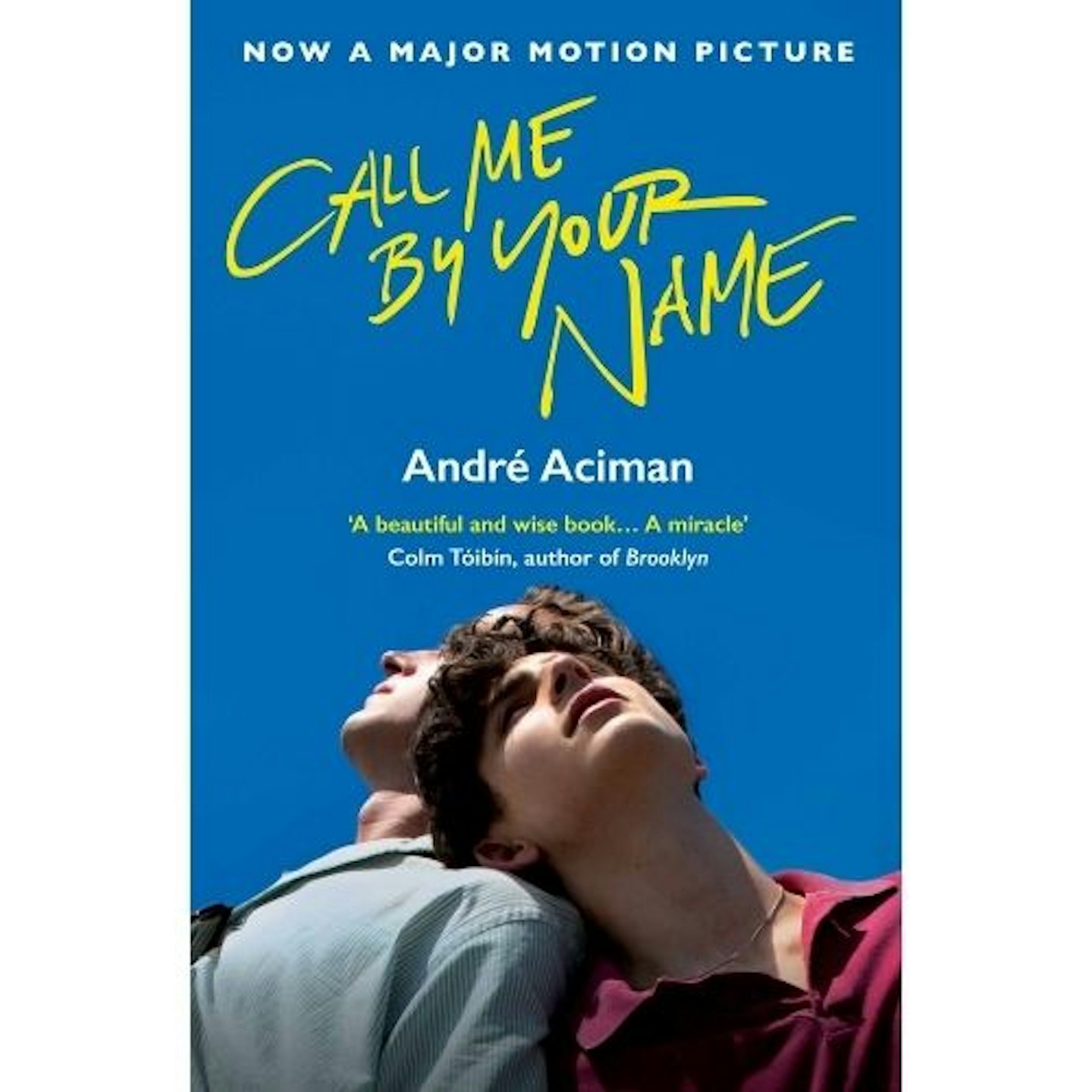 Call Me by Your Name – Andre Aciman