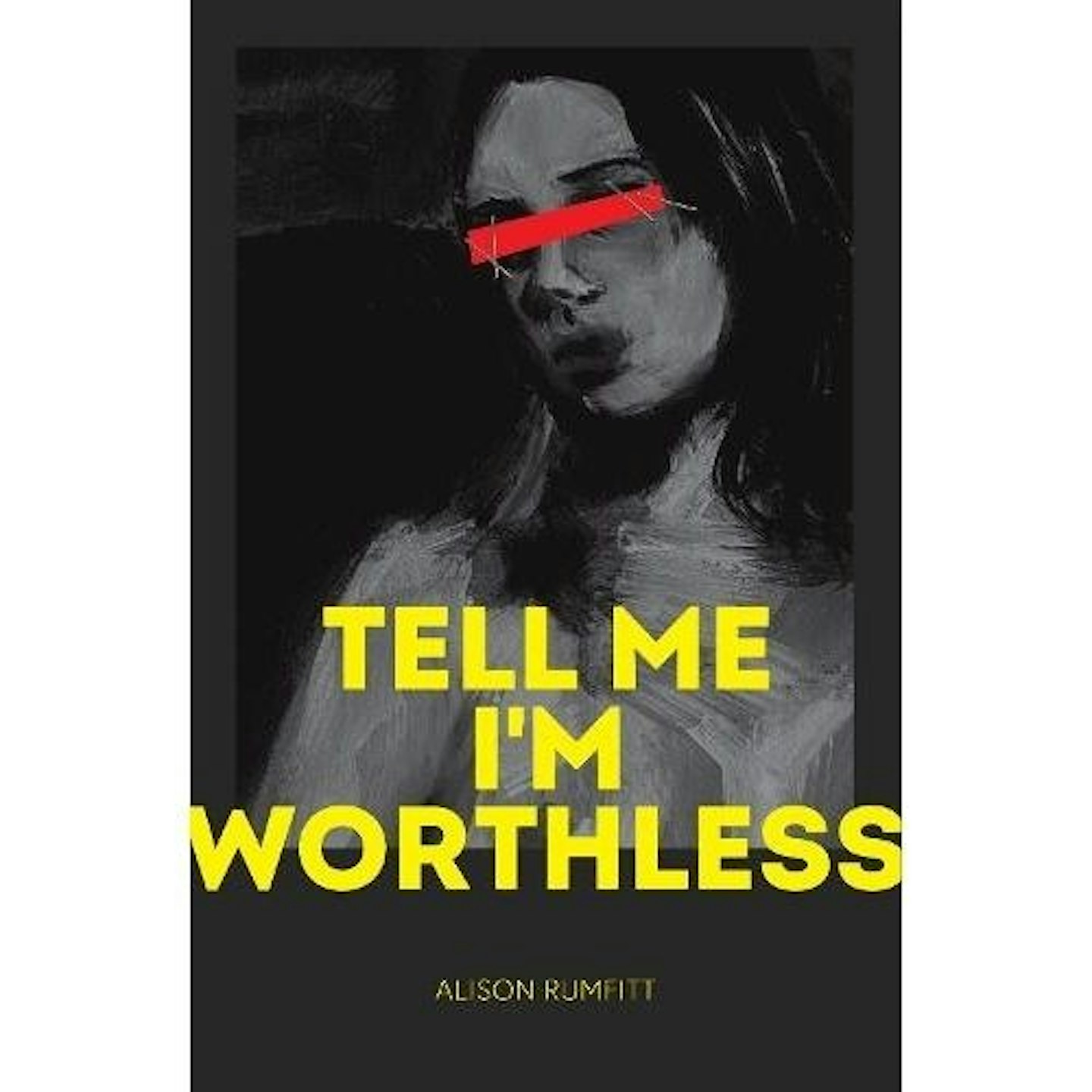 Tell Me Iu2019m Worthless – Alison Rumfitt