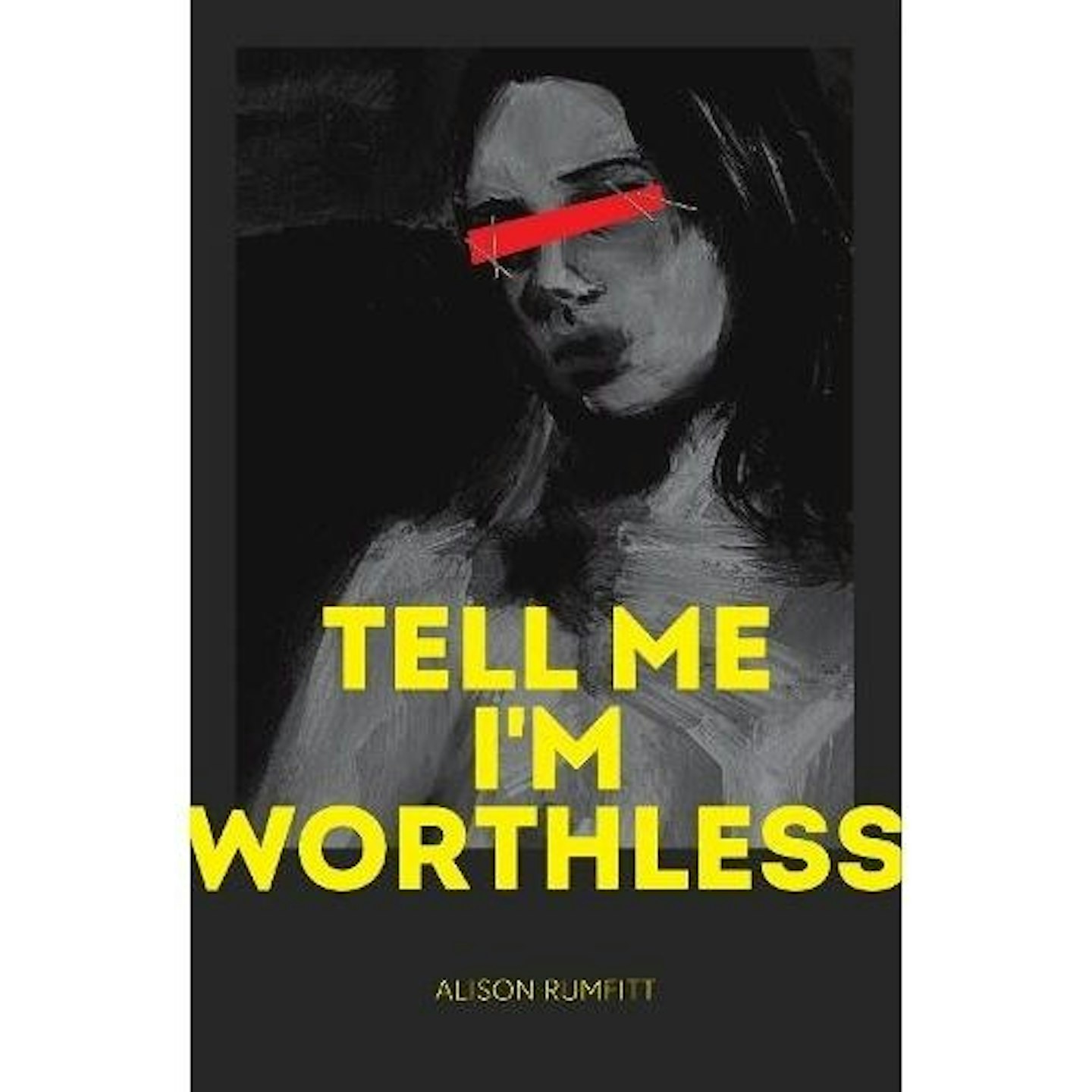 Tell Me Iu2019m Worthless u2013 Alison Rumfitt