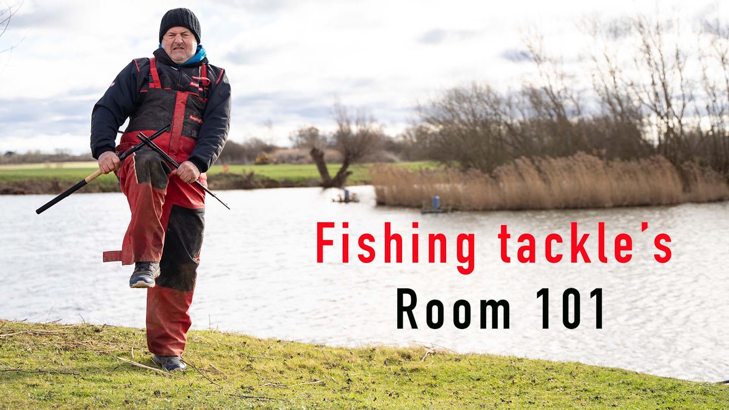 Fishing tackle's Room 101!