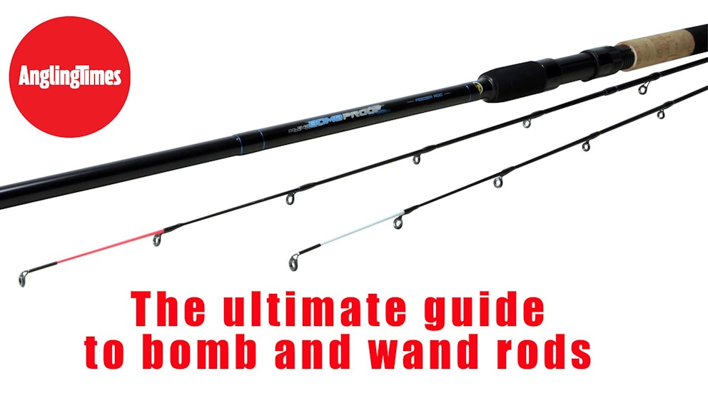 The ultimate guide to bomb and wand rods | Angling Times