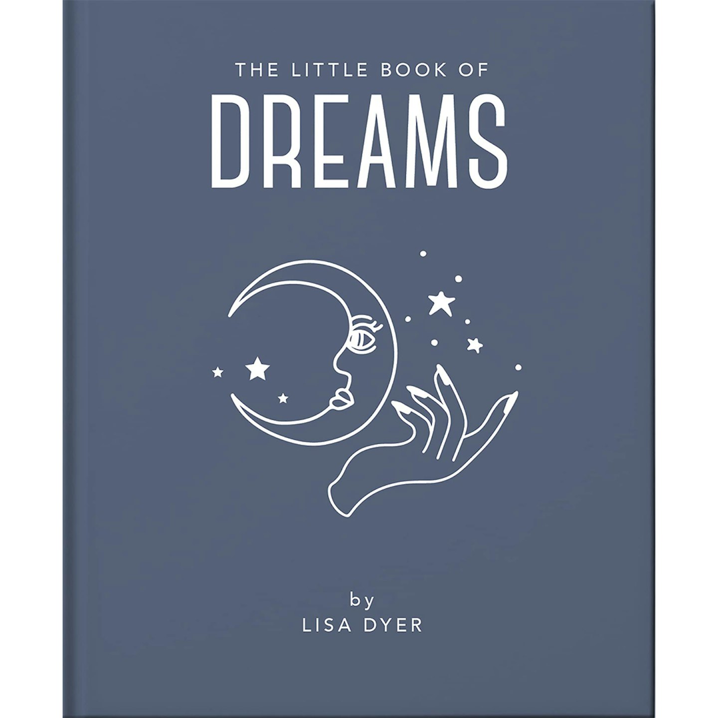 The Little Book of Dreams: Decode Your Dreams and Reveal Your Secret Desires