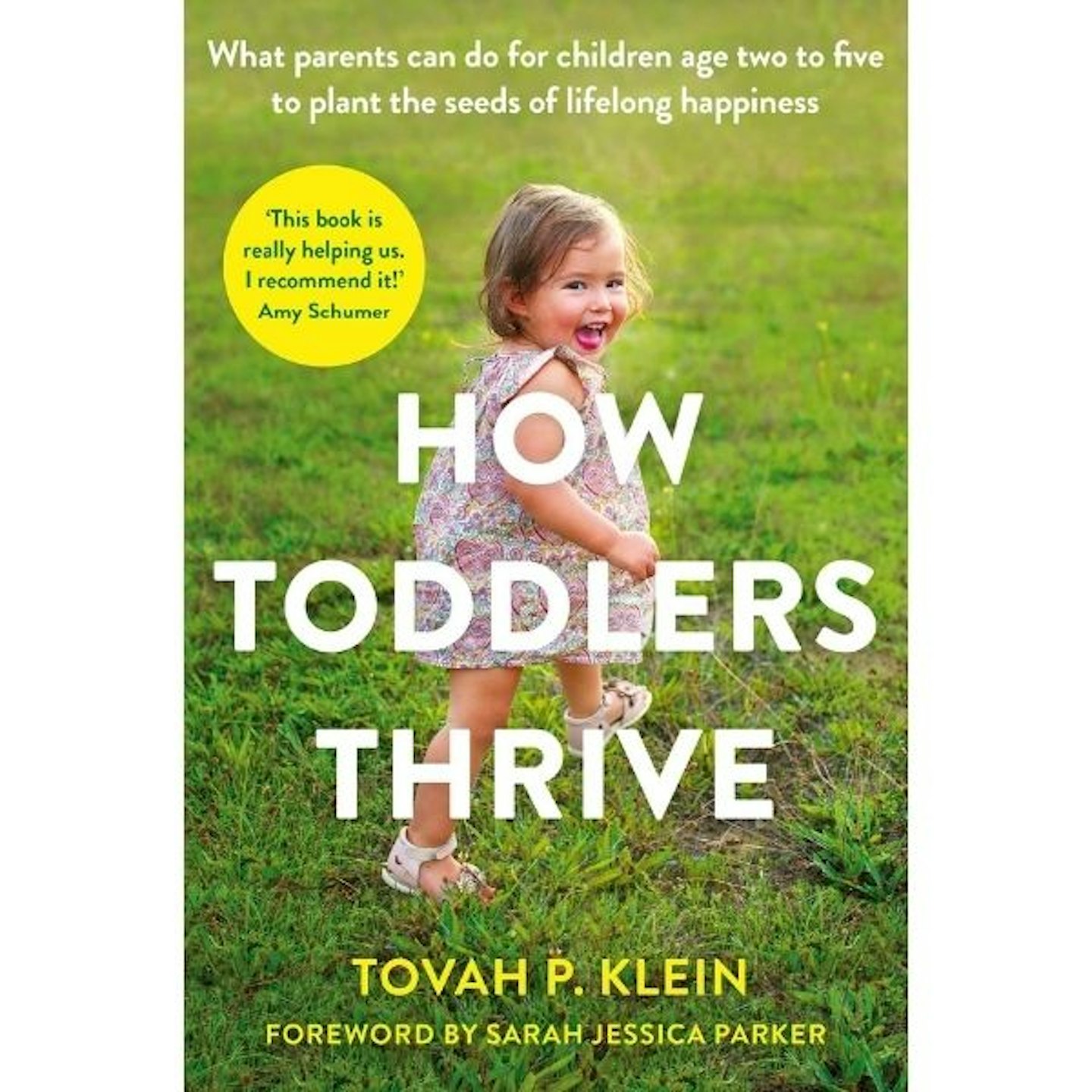 How Toddlers Thrive, By Tovah P. Klein