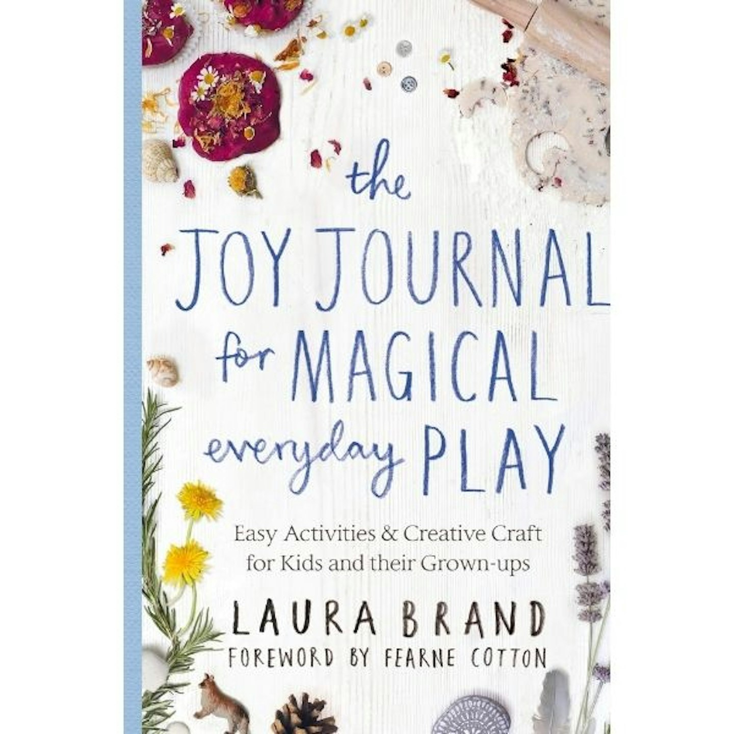 The Joy Journal for Magical Everyday Play