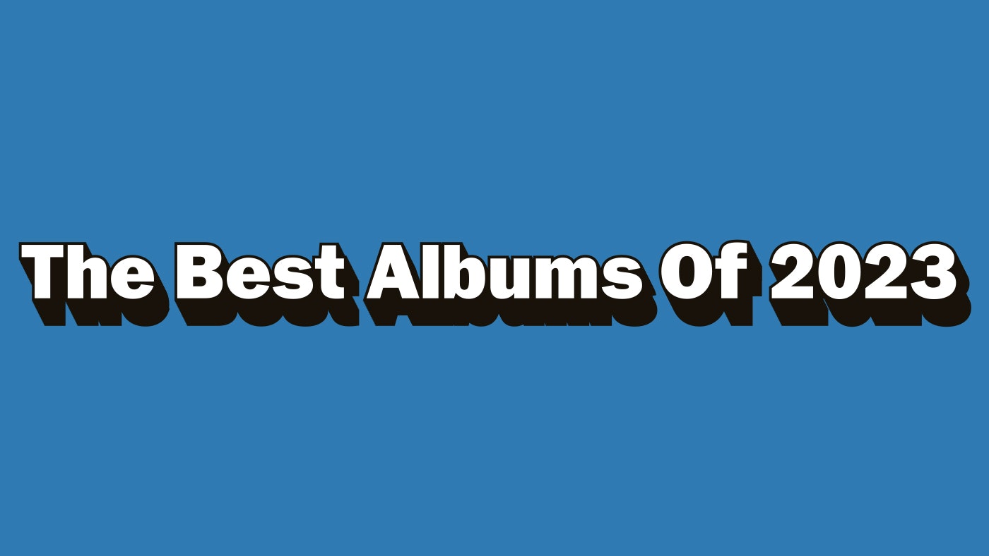 The 50 Best Albums Of 2023