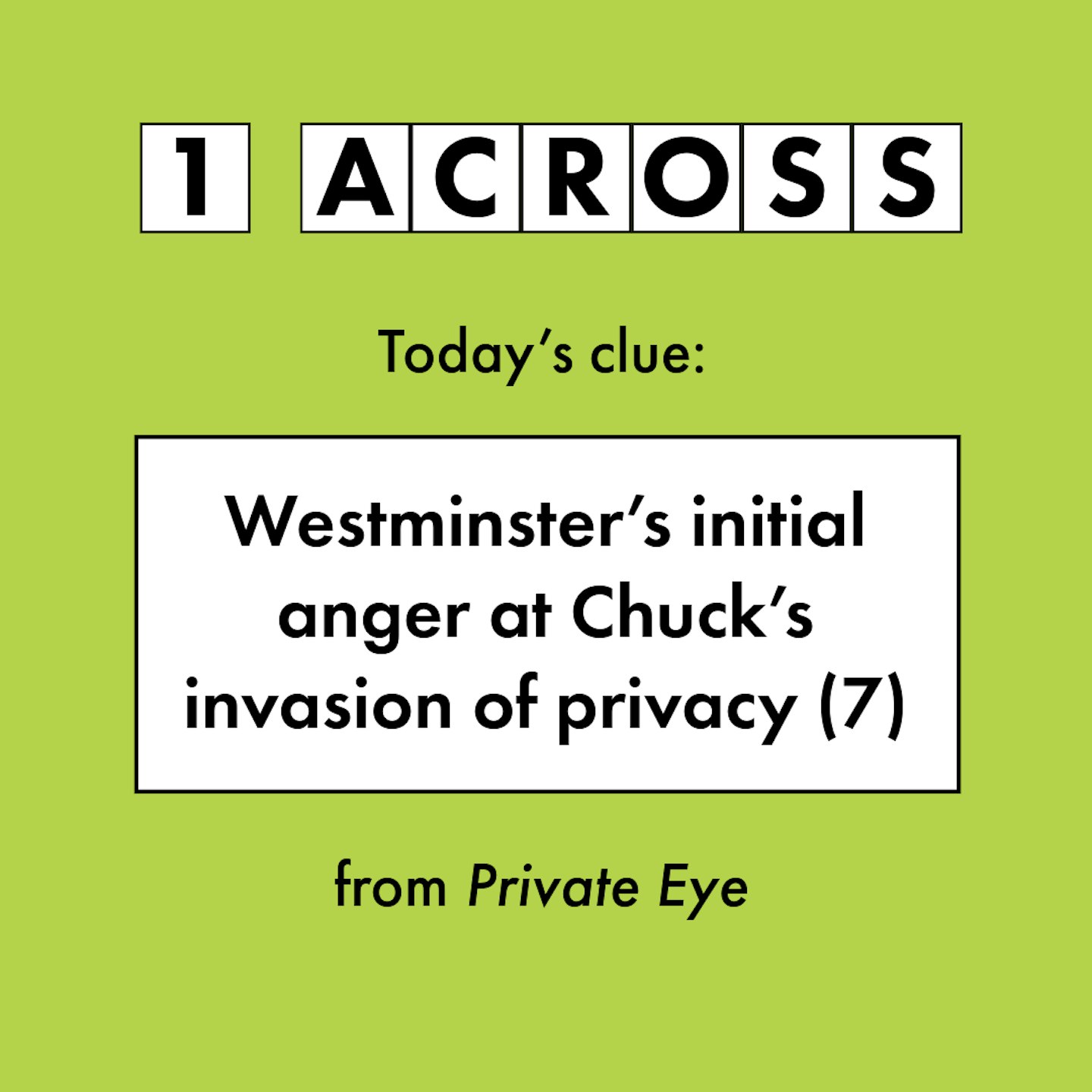 1 Across Westminster’s initial anger at Chuck’s invasion of privacy