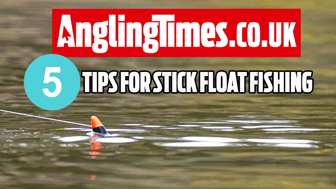 5 Tips for stick float fishing on rivers | Angling Times