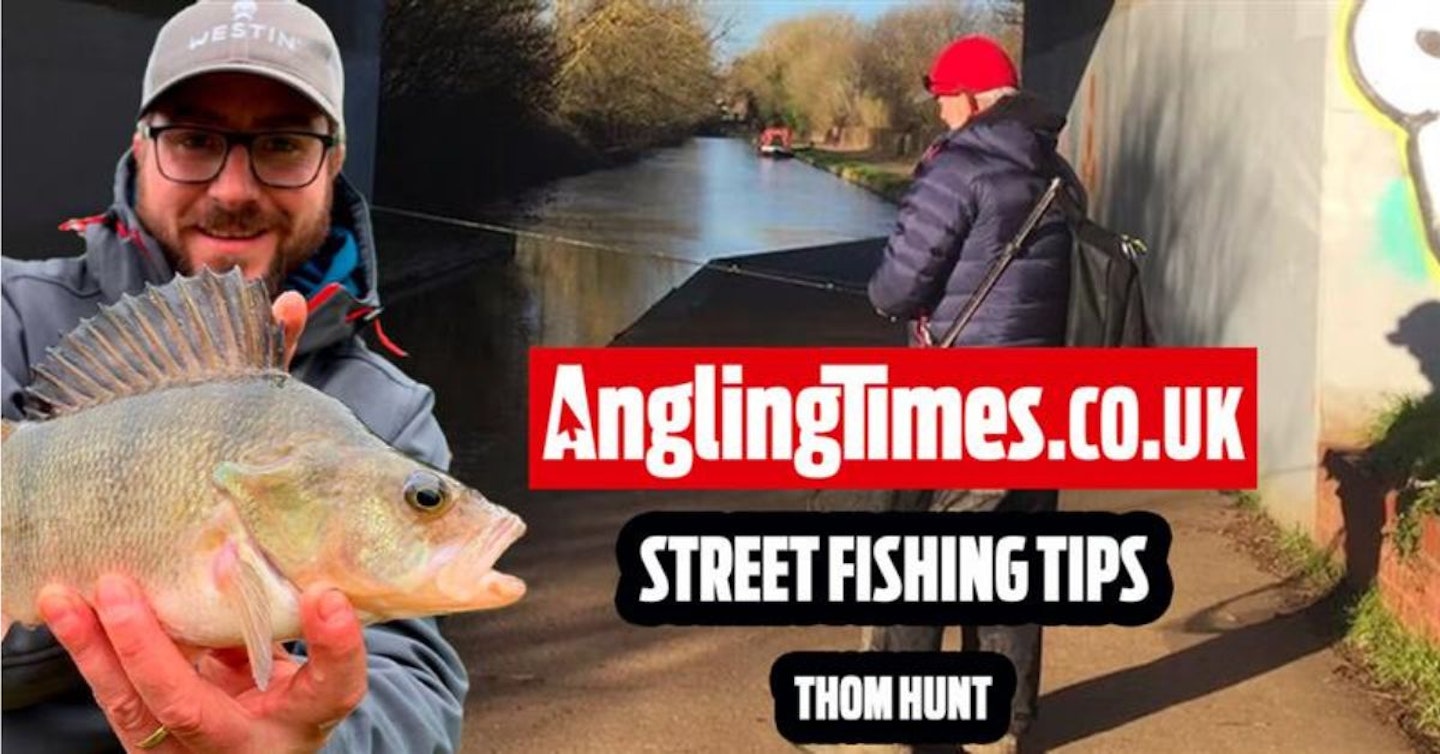 Street Fishing Tips, Thom Hunt