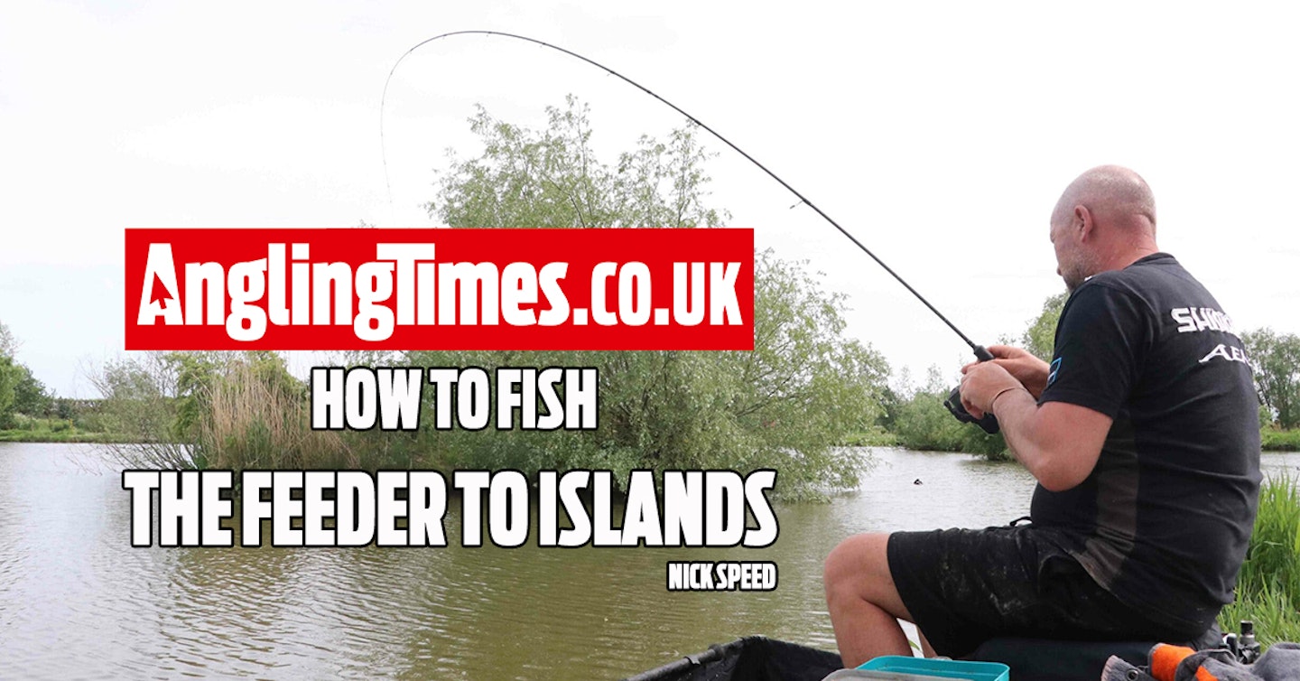 How to fish the feeder to islands