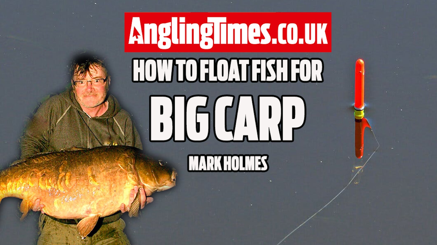 How to float fish for big carp – Mark Holmes