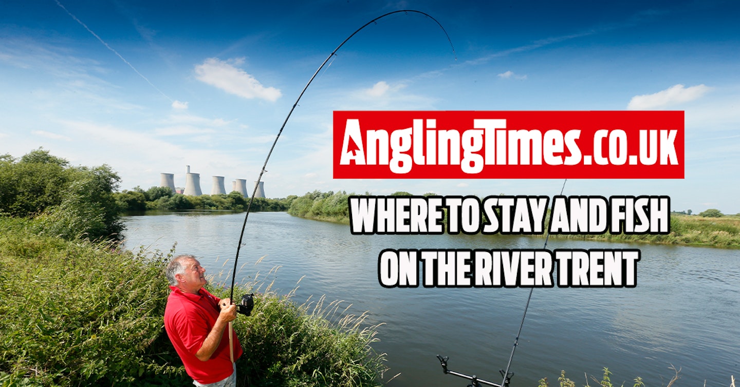 Fishing holidays: Where to stay and fish on the River Trent