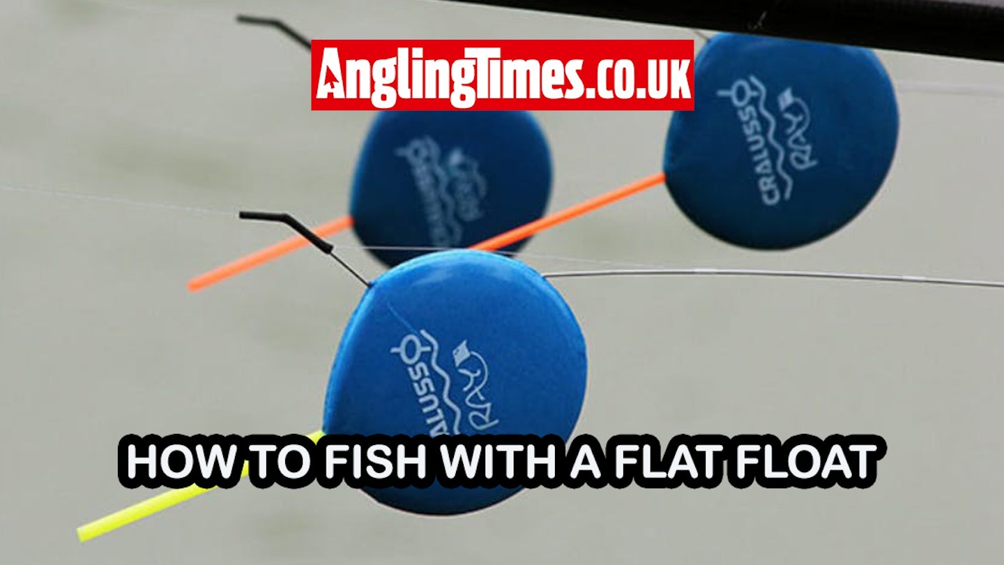 How to use flat floats on a river | Angling Times