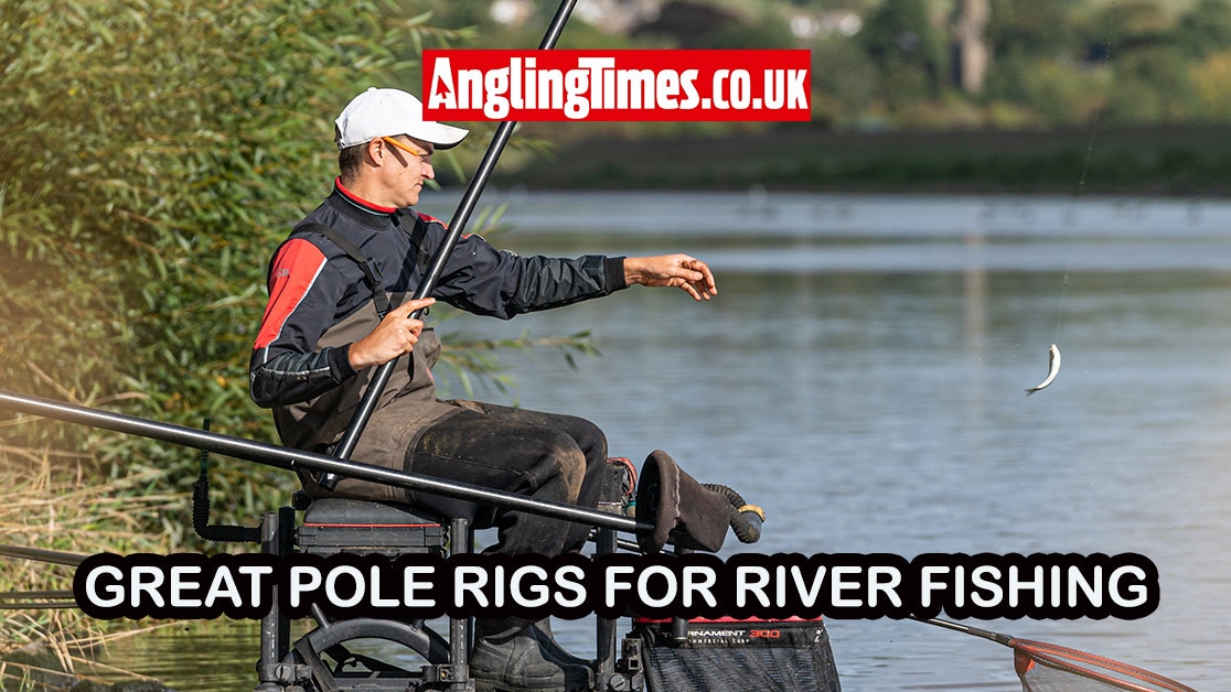 The best pole rigs for fishing on rivers | Angling Times The best pole rigs for fishing on rivers | Angling Times