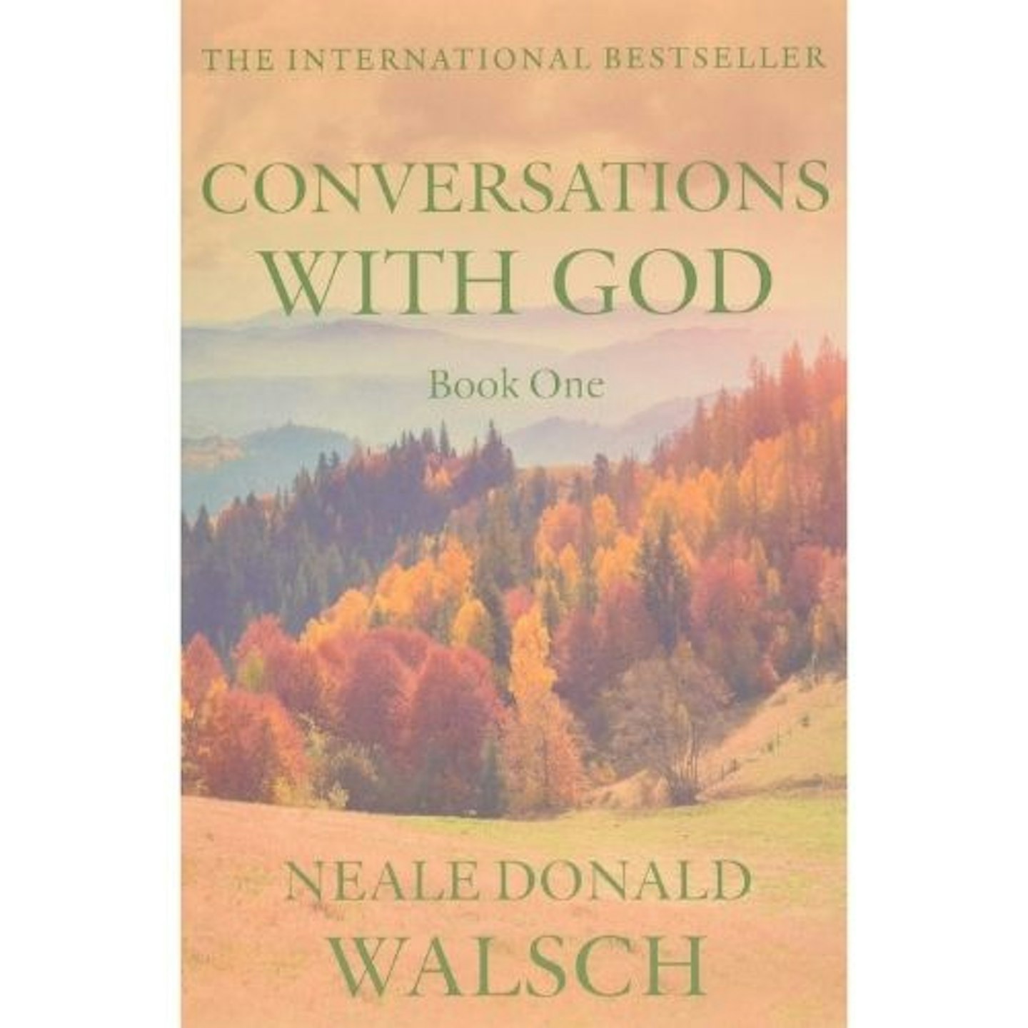 Conversations with God: An Uncommon Dialogue by Neale Donald Walsch
