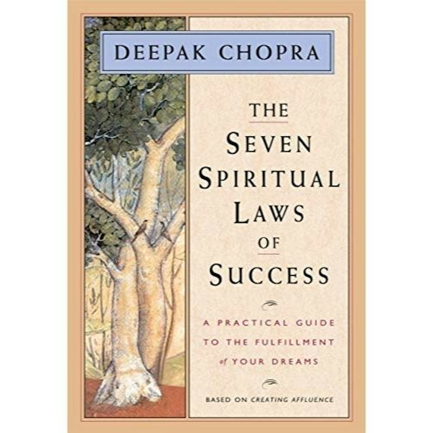 The Seven Spiritual Laws of Success by Dr Deepak Chopra