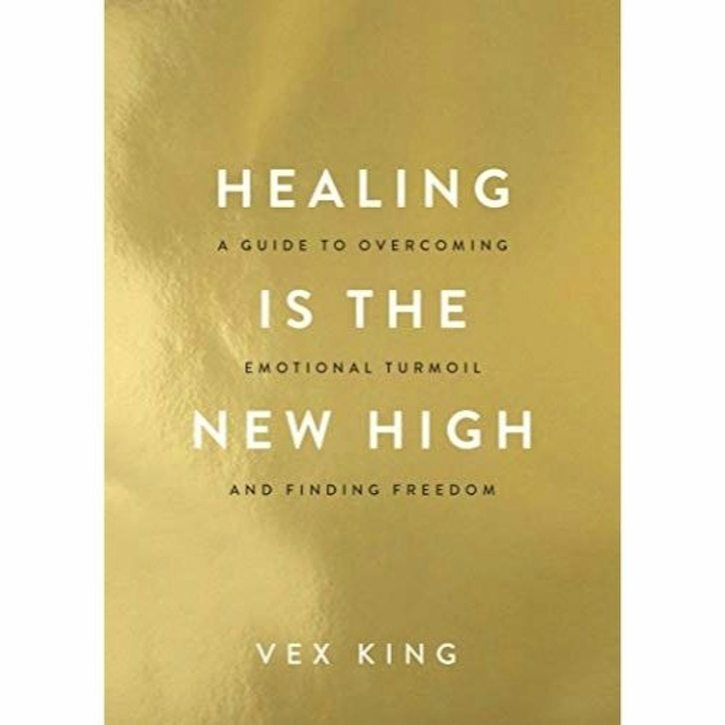 best wellbeing books - Healing Is the New High: A Guide to Overcoming Emotional Turmoil and Finding Freedom
