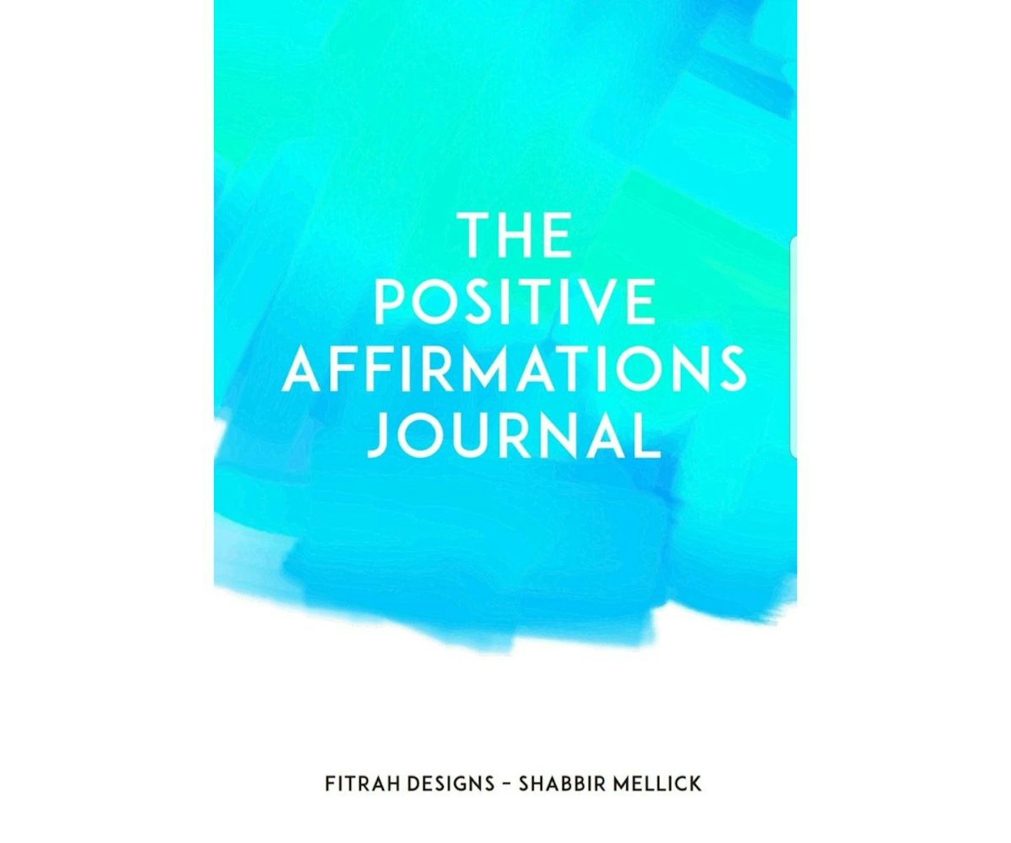 The Positive Affirmations Journal