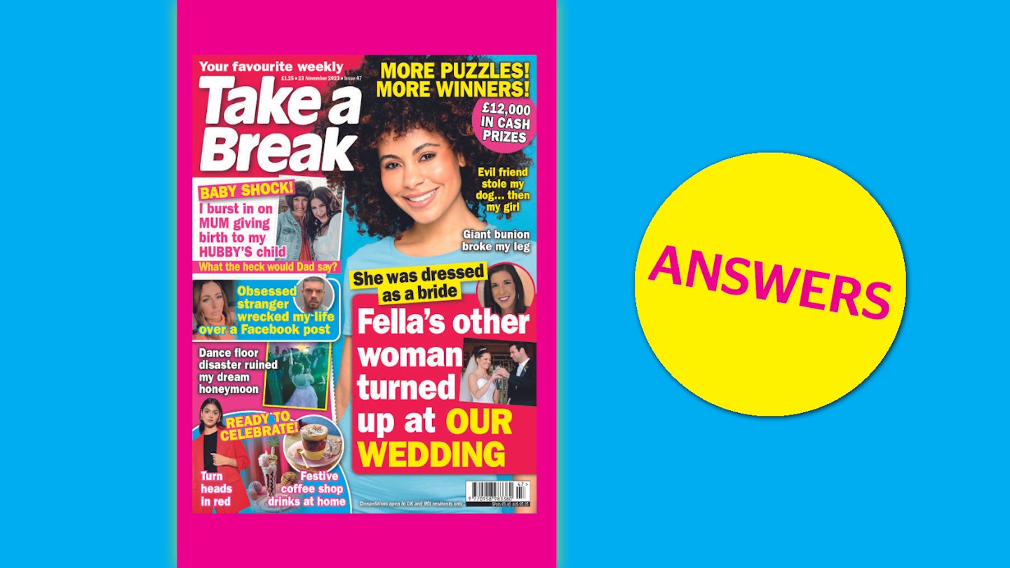 Take a Break Issue 47 Answers