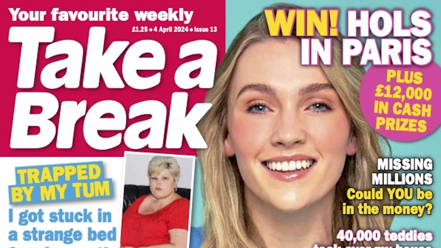 Sneak peek at issue 13’s cover stories Magazine Take a Break