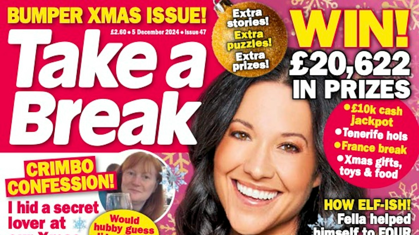 Take Issue Sneak peek at issue 47’s cover stories | Magazine | Take a Break