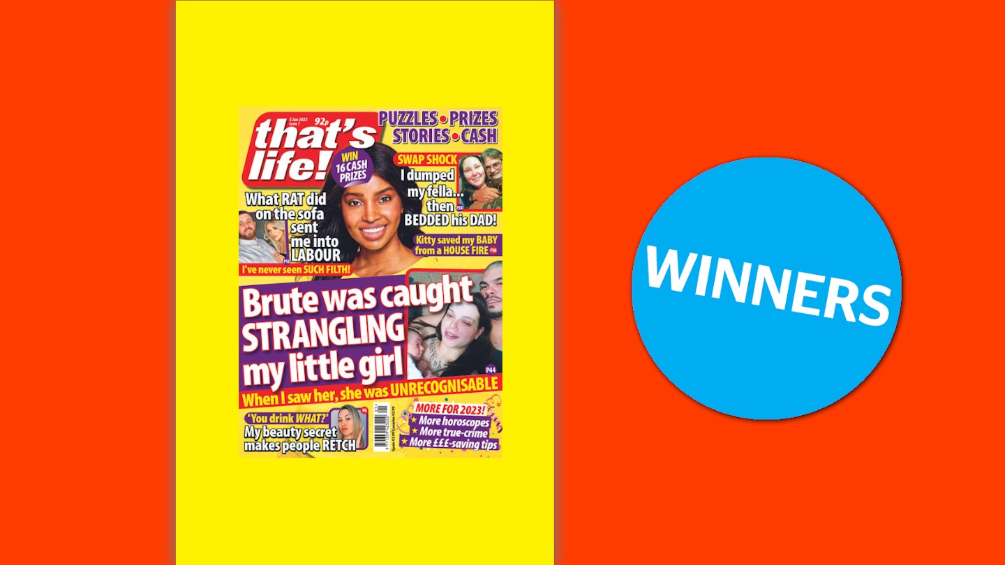 that’s life! Issue 3 Winners