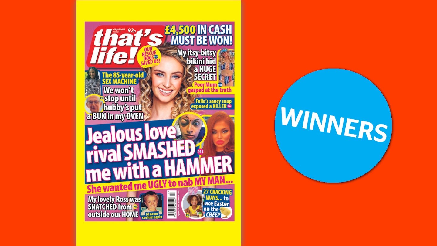 that’s life! Issue 14 Winners