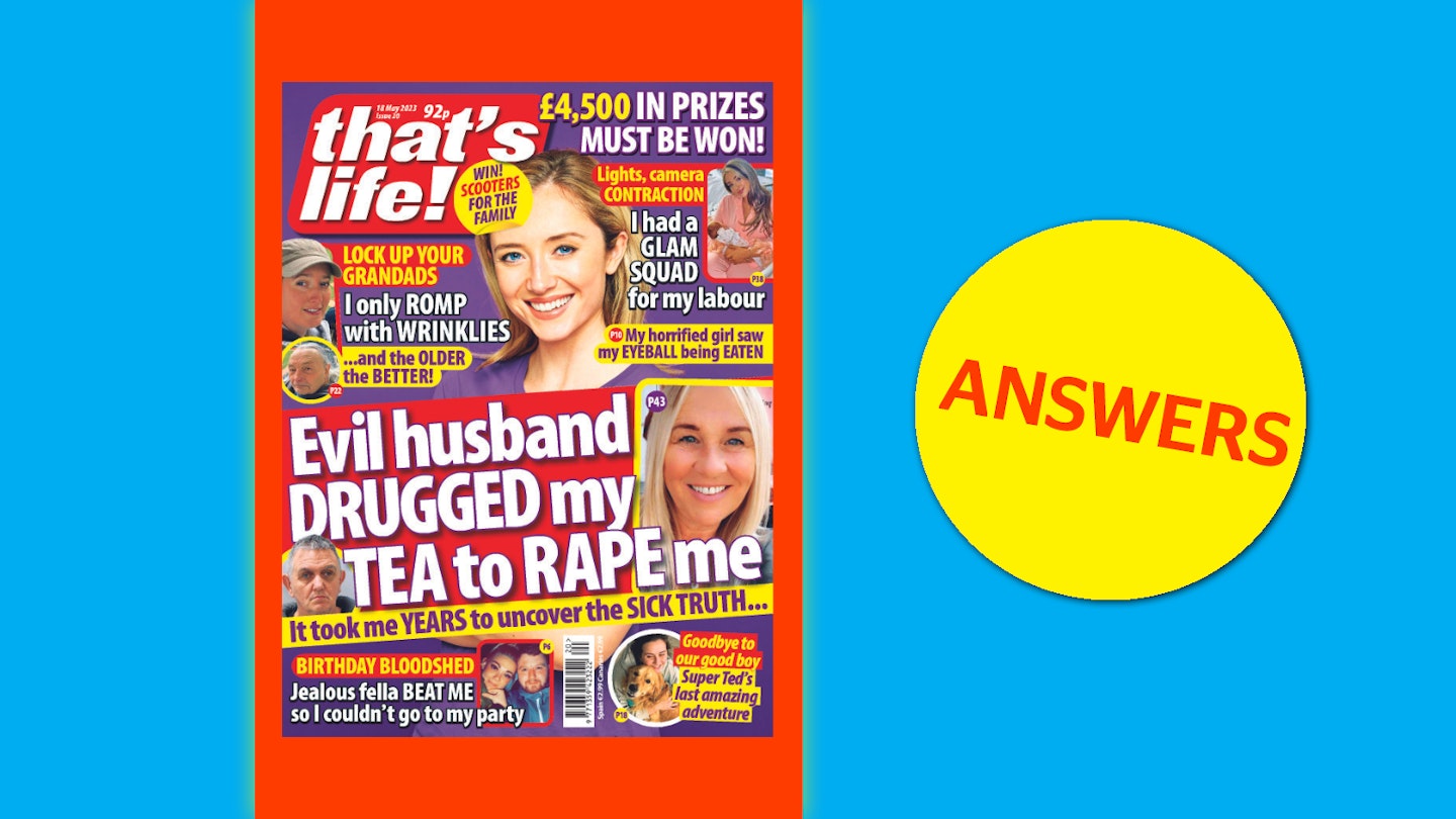 that’s life! Issue 20 Answers