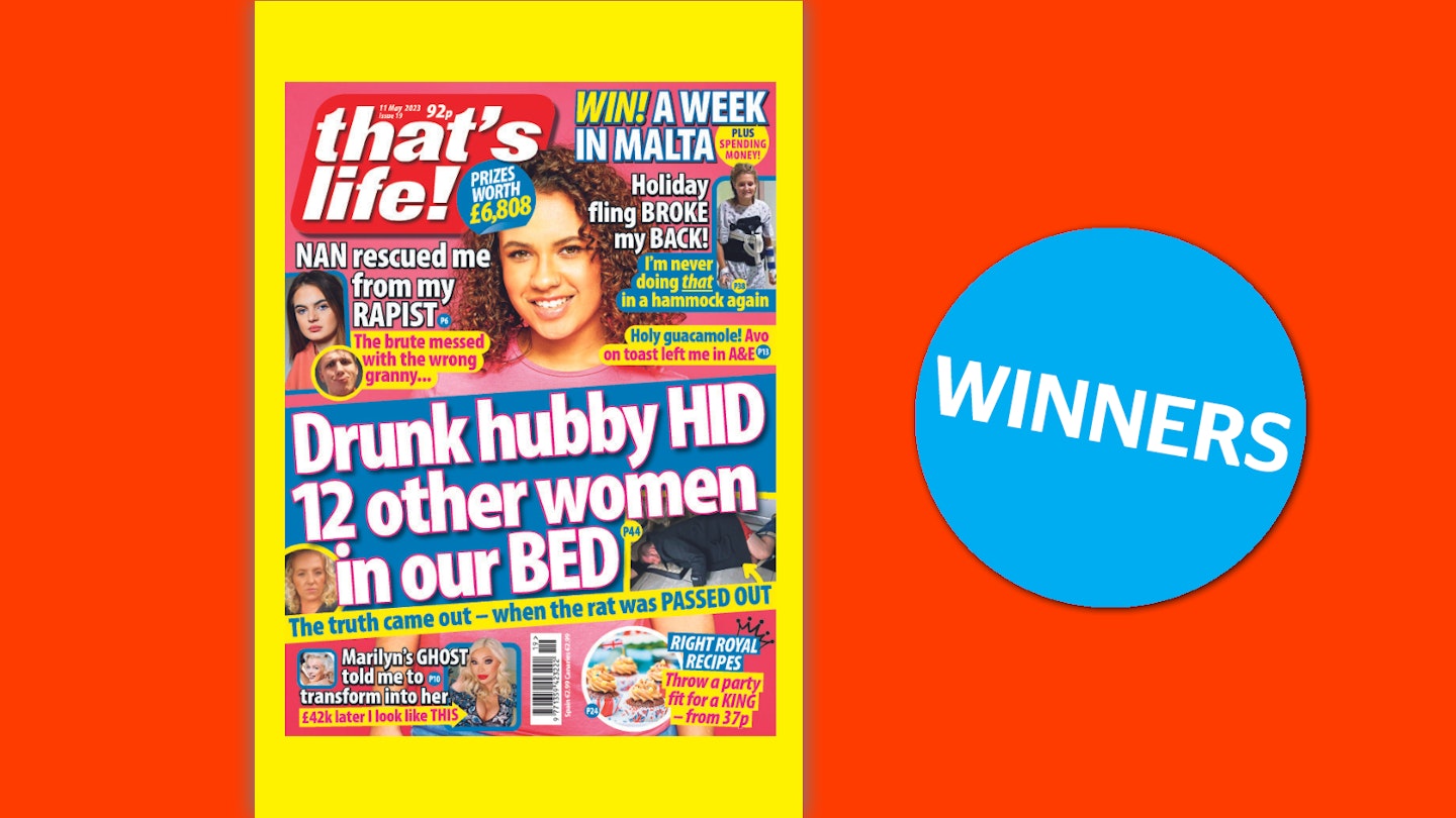 that's life! Issue 19 Winners