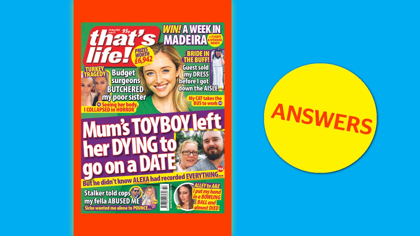 that's life! Issue 32 Answers