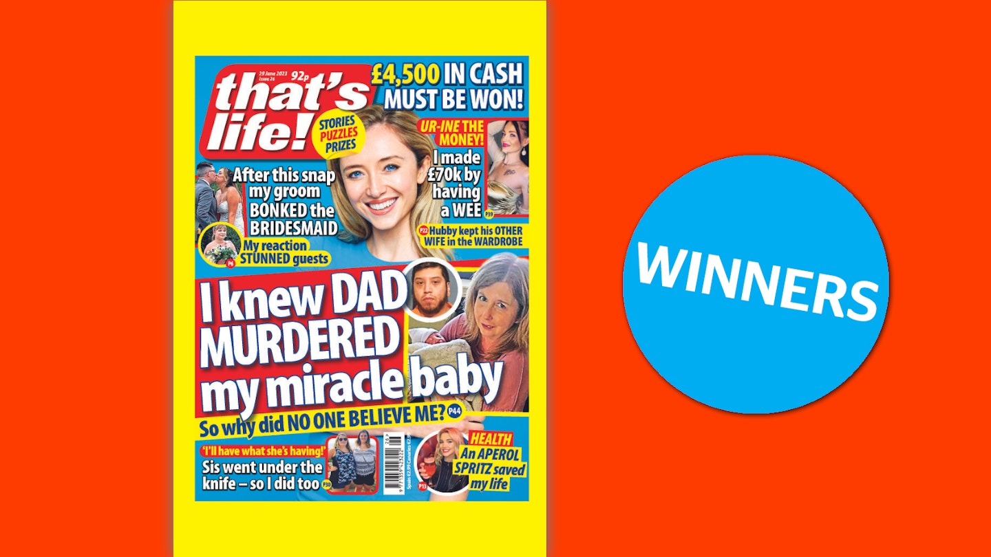 that's life! Issue 26 Winners