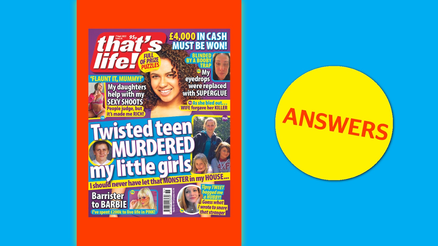 that's life! Issue 36 Answers