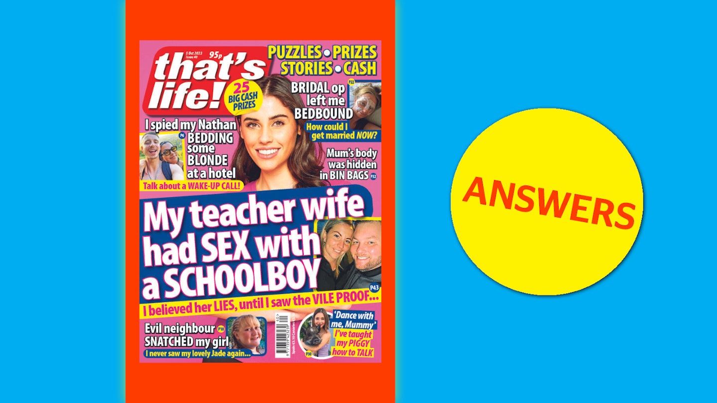 that's life! Issue 40 Answers