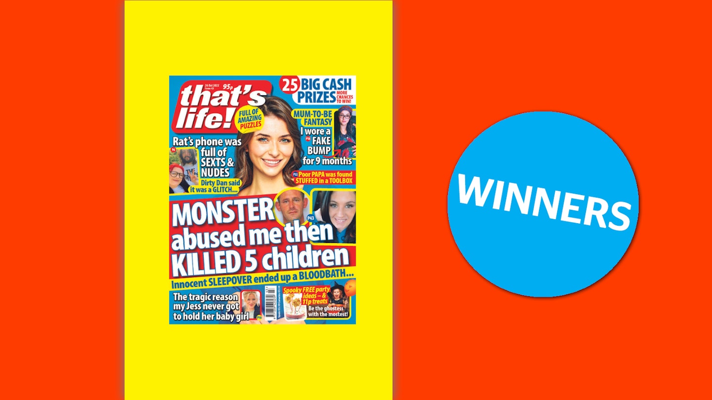 that's life! Issue 43 Winners