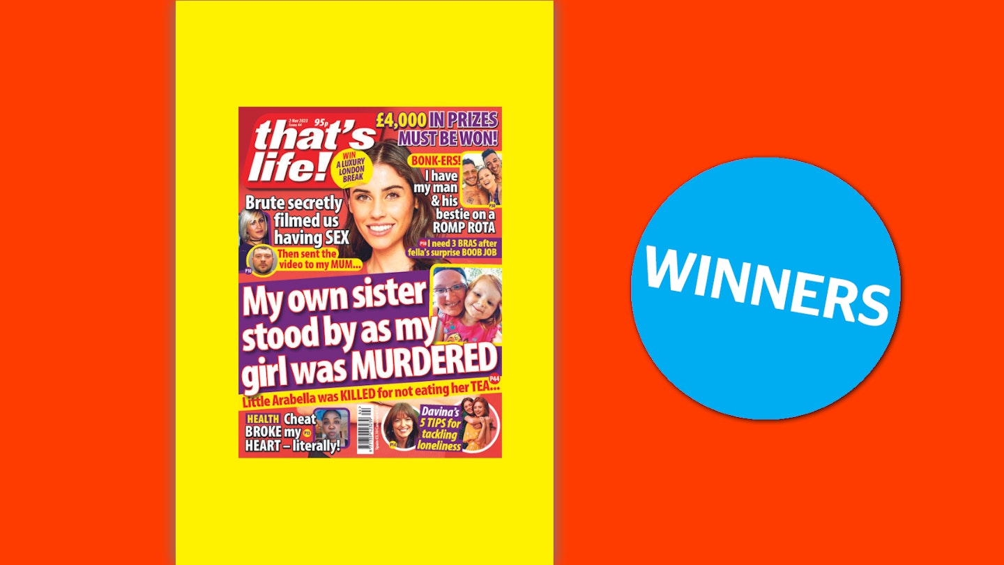 that's life! Issue 44 Winners
