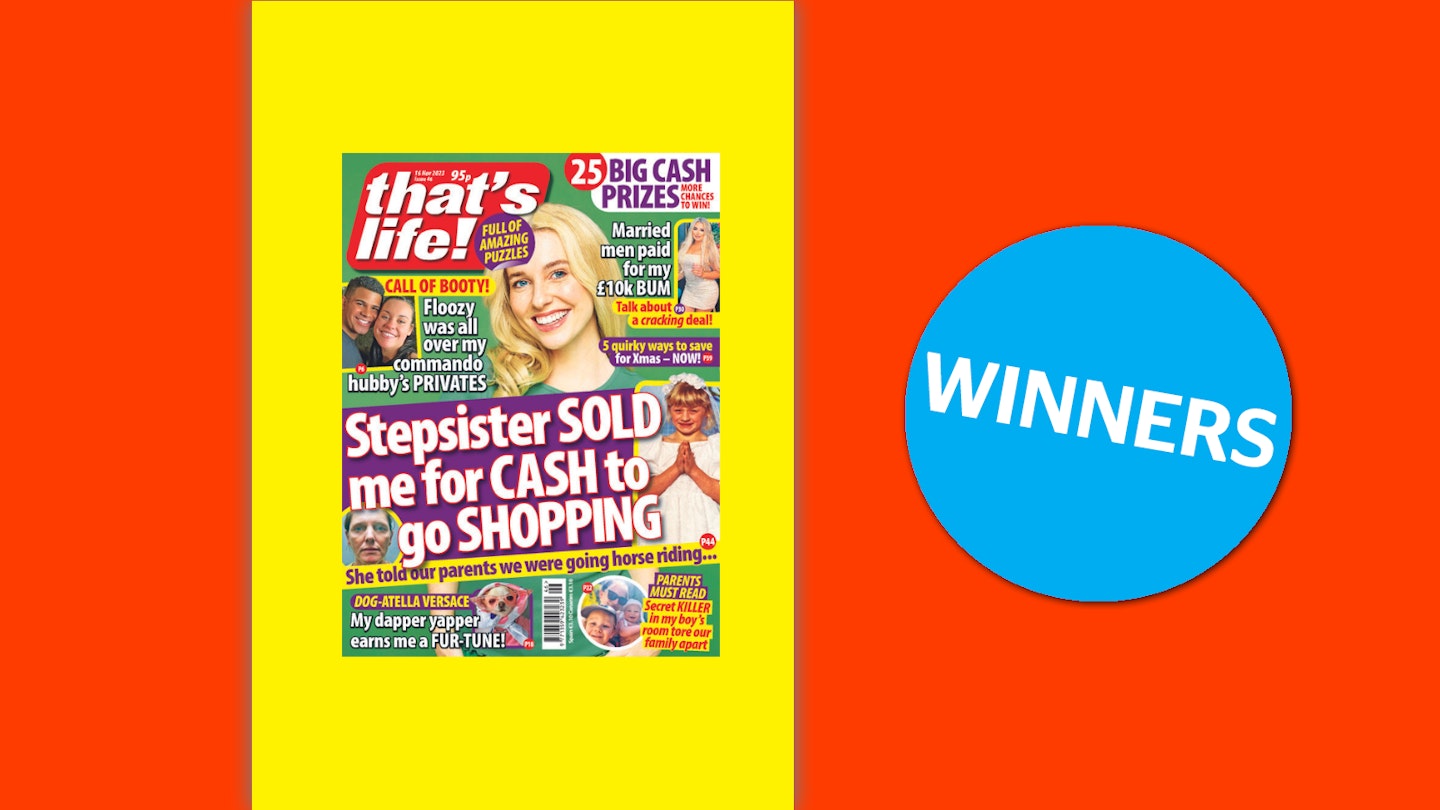 that's life! Issue 46 Winners
