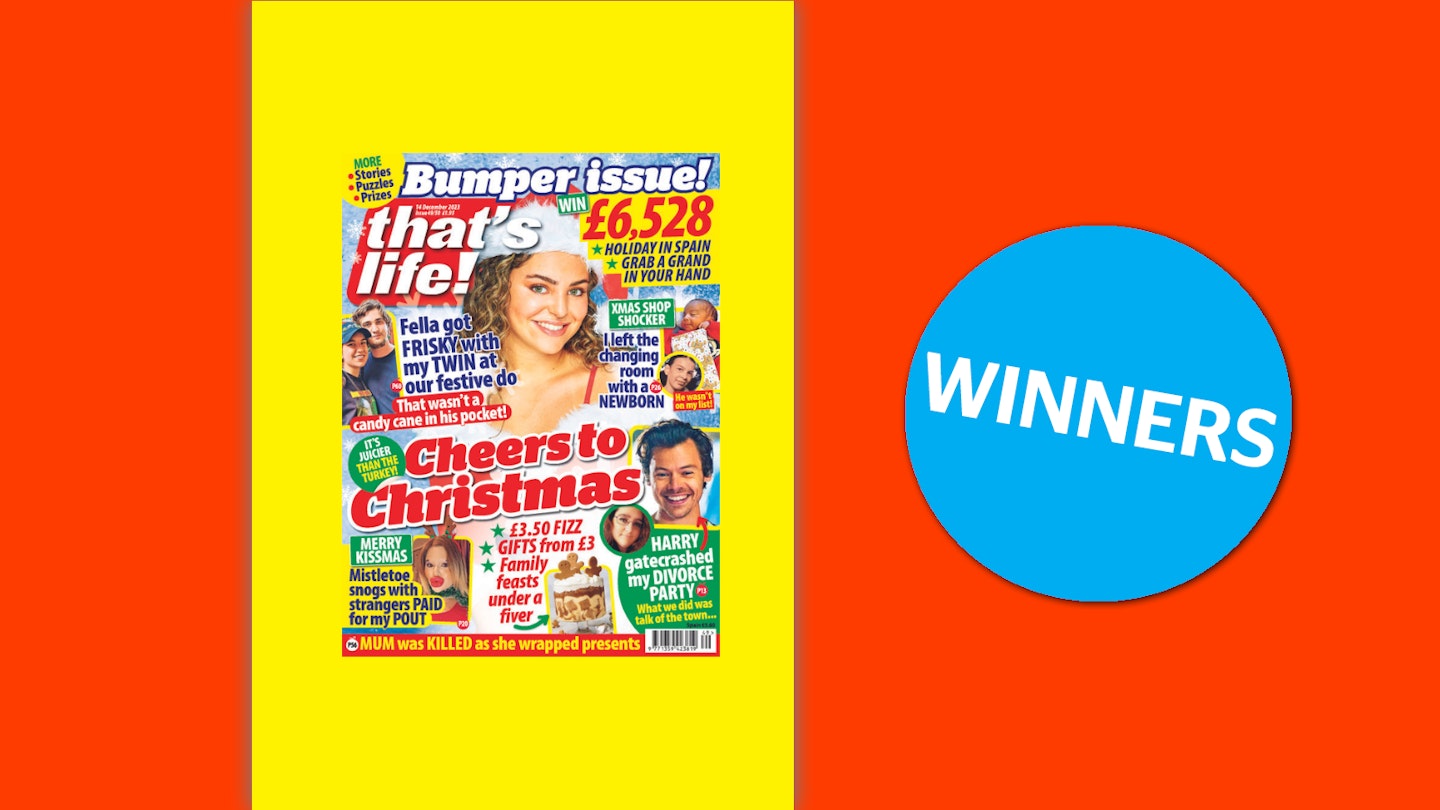 that's life! Issue 50 Winners