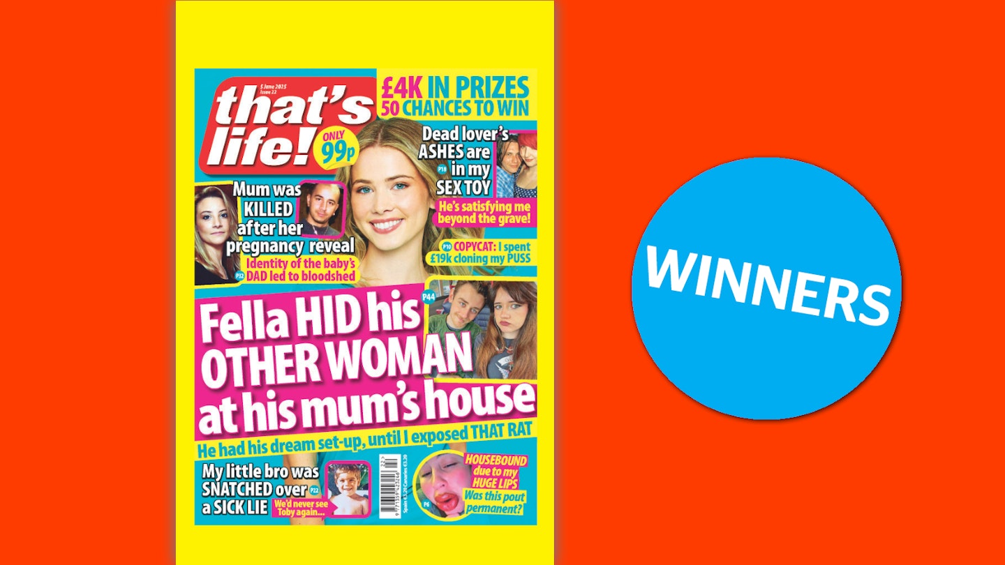 that's life! Issue 22 Winners