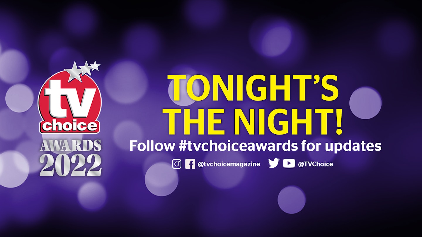 YOUR TV CHOICE AWARDS WINNERS WILL BE REVEALED TONIGHT!